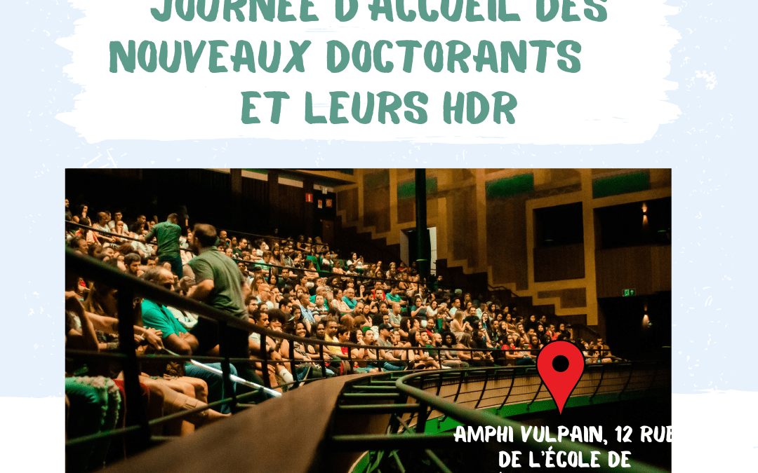 Journée d’accueil des nouveaux doctorants et leurs HDR